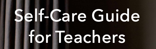Self-Care Guide for Teachers 